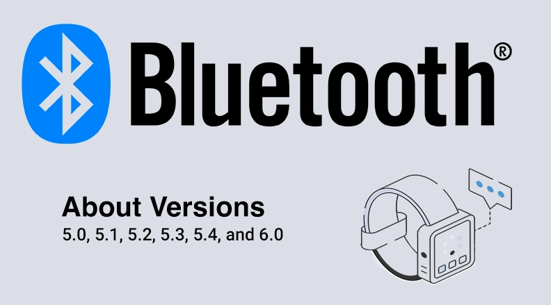 Keeping up with Bluetooth versions, which is right for you?